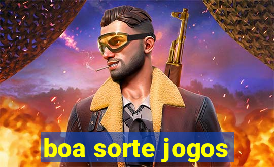 boa sorte jogos